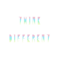 Think different quote with holographic pattern