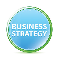 Business Strategy natural aqua cyan blue round button