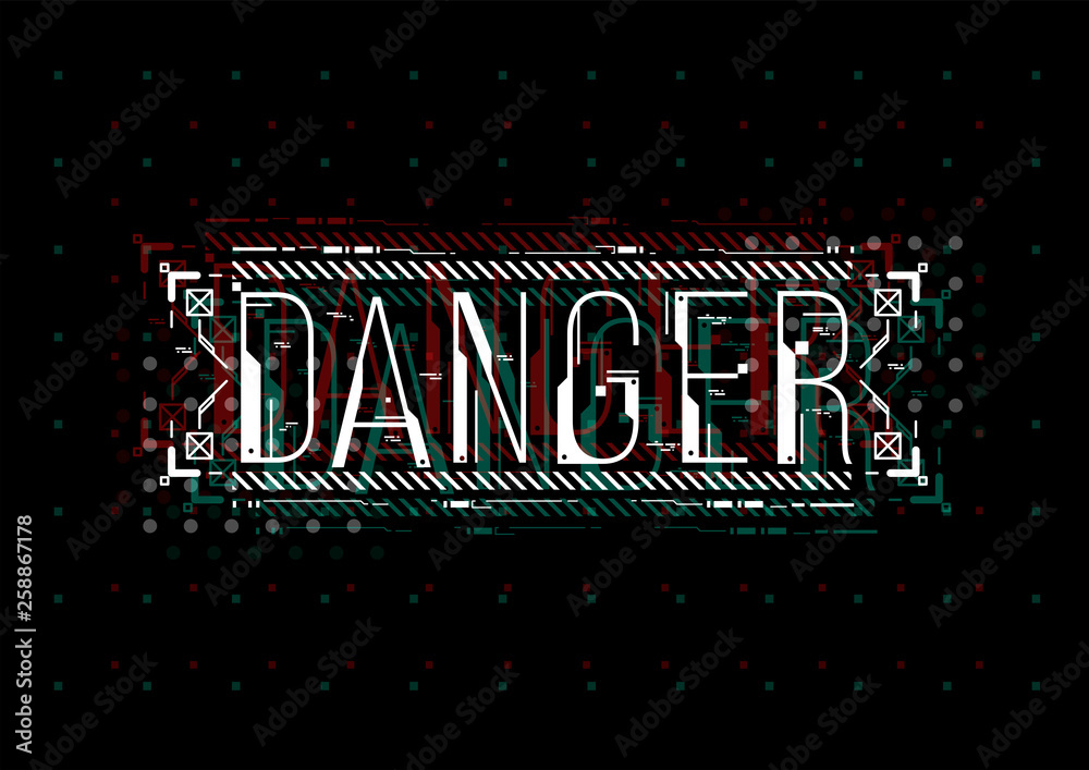 Fototapete danger. conceptual layout with hud elements for print and web. lettering with futuristic user interf