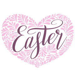 Easter. Holiday cursive on heart shape background. Design element: elegant script lettering and dusty rose ornament. Gentle pastel colors vector illustration. Handwriting calligraphic inscription.