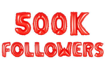 Fototapeta premium five hundred thousand followers, red color