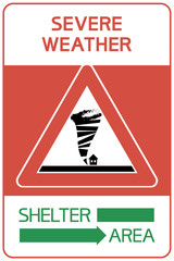 Severe weather. Shelter area. A sign indicating a territory that is protected from a hazardous health and life   disaster.