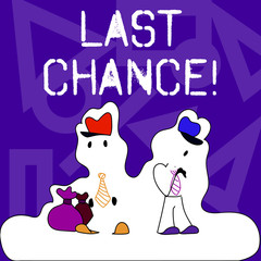 Conceptual hand writing showing Last Chance. Concept meaning final opportunity to achieve or acquire something you want Figure of Two Men Standing with Pouch Bag White Snow Effect