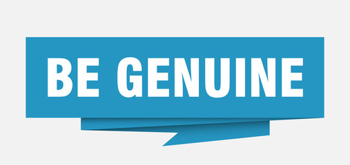 be genuine