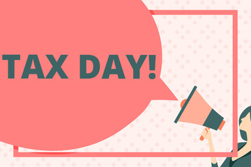 Handwriting text writing Tax Day. Conceptual photo colloquial term for time on which individual income tax returns Huge Blank Speech Bubble Round Shape. Slim Woman Holding Colorful Megaphone - obrazy, fototapety, plakaty