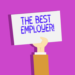 Conceptual hand writing showing The Best Employer. Concept meaning created workplace showing feel heard and empowered Clipart of Hand Holding Up Sheet of Paper on Pastel Backdrop
