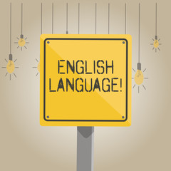 Writing note showing English Language. Business concept for third spoken native lang in world after Chinese and Spanish 3D Square Colorful Caution Road Sign with Black Border Wood
