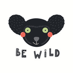Hand drawn vector illustration of a cute funny indri lemur face, with lettering quote Be wild. Isolated objects on white background. Scandinavian style flat design. Concept for children print. © Maria Skrigan