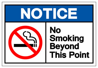 Notice No Smoking Beyond This Point Symbol Sign, Vector Illustration, Isolate On White Background Label .EPS10