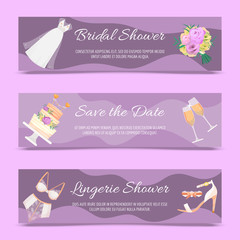 Bridal shower set of banners vector illustration. Save the date. Lingerie shower. Wedding accessories such as flower bouquet, dress, glasses with champagne, cake, underwear, shoes.