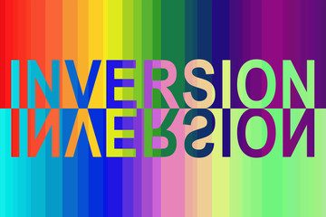On the rainbow spectral background, the inscription in English - INVERSION filled with the inverse...
