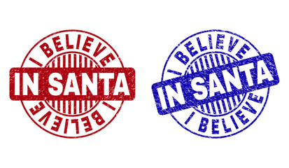 Grunge I BELIEVE IN SANTA round stamp seals isolated on a white background. Round seals with grunge texture in red and blue colors.