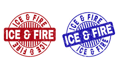 Grunge ICE & FIRE round stamp seals isolated on a white background. Round seals with grunge texture in red and blue colors. Vector rubber watermark of ICE & FIRE text inside circle form with stripes.