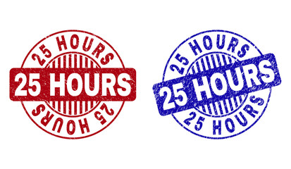 Grunge 25 HOURS round stamp seals isolated on a white background. Round seals with grunge texture in red and blue colors. Vector rubber watermark of 25 HOURS text inside circle form with stripes.