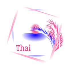 Sun, sea, palm trees and calligraphy Thailand. Logo in frame. Vector drawing for design clothing, posters, travel companies, cards, cards.