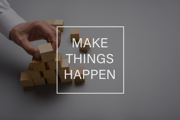 Make things happen