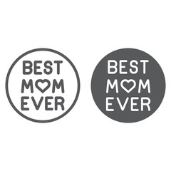 Best mom ever line and glyph icon, love and text, inscription sign, vector graphics, a linear pattern on a white background.