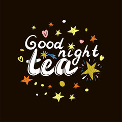 Good night tea lettering with stars on a dark background.