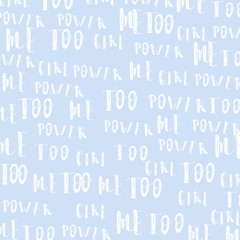 Girl power Me too vector illustration pattern with lettering