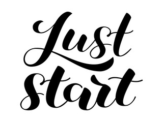 Obraz premium Just Start brush lettering. Vector illustration for clothes