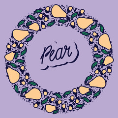 Pear vector circle pattern with lettering. Funny doodle healthy food on a light background