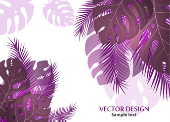 Fototapeta na wymiar Vector background with tropical monster leaves and palm leaves. Bright abstract background for banner, flyer or cover with copy space for text or emblem - vector graphics