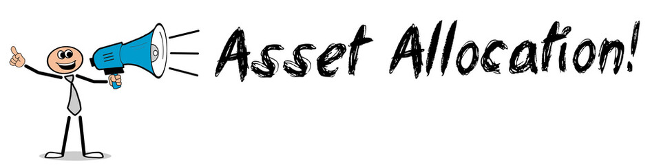 Obraz premium Asset Allocation!