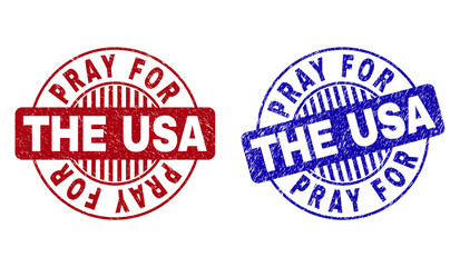 Grunge PRAY FOR THE USA round stamp seals isolated on a white background. Round seals with distress texture in red and blue colors.