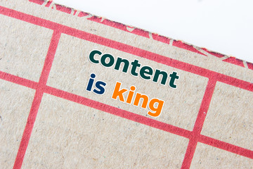 Text message Content is king on old paper box.
