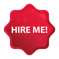 Hire Me! misty rose red starburst sticker button