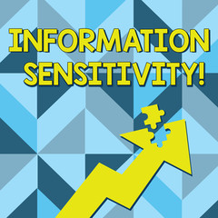 Obraz premium Conceptual hand writing showing Information Sensitivity. Concept meaning data protected against unwarranted disclosure Arrow Pointing Up with Detached Part Jigsaw Puzzle Piece