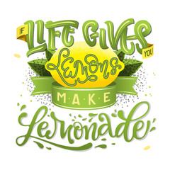 If Life Gives You Lemons Make Lemonade - calligraphy illustration motivational quote