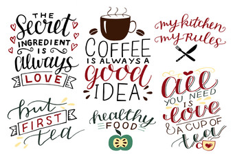 6 hand-lettering quotes about food All you need is love and cup of tea. Coffee is always good idea. My kitchen, rules.