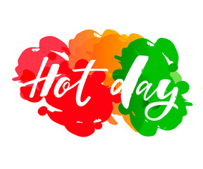 Hot day handlettering text. Design print for label, logo, sign, emblem. Vector illustration on background. 