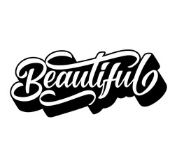 Vector lettering illustration of "Beautiful" text for clothes. Lucky for badge, tag, icon, print. Inspirational quote. Calligraphic background. Celebration typography poster.