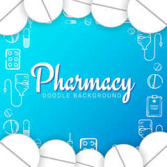 Pharmacy and Medical banner with doodle background. Pills, Vitamin tablets, medical drug. Vector Illustration.