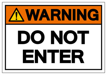 Warning Do Not Enter Symbol Sign, Vector Illustration, Isolate On White Background Label .EPS10