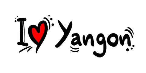 Yangon, city of Myanmar love message