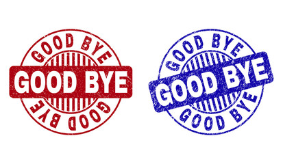 Grunge GOOD BYE round stamp seals isolated on a white background. Round seals with grunge texture in red and blue colors. Vector rubber imitation of GOOD BYE title inside circle form with stripes.