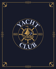 Fototapeta na wymiar yacht club label isolated on dark background in decorative frame