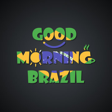 Good morning Brazil - funny inscription template