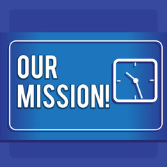 Writing note showing Our Mission. Business concept for serves as clear guide for choosing current and future goals Modern Design of Square Clock on Two Tone Pastel Backdrop