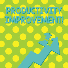 Text sign showing Productivity Improvement. Business photo showcasing process of achieving more output from hour of work Colorful Arrow Pointing Upward with Detached Part Like Jigsaw Puzzle Piece