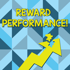 Conceptual hand writing showing Reward Perforanalysisce. Concept meaning something given in return for good done or received Arrow Pointing Up with Detached Part Jigsaw Puzzle Piece