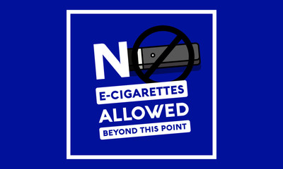 No E-Cigarettes Allowed Beyond This Point Sign