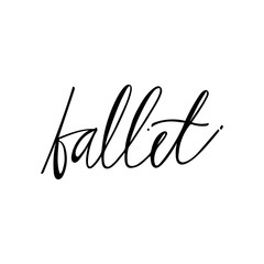 Hand drawn lettering. Ballet calligraphy. Hand made illustration.