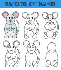 Drawing lesson for children. How draw a cartoon cute mouse. Drawing tutorial with funny cartoon animal. Step by step repeats the picture. Kids activity page for book. Vector illustration.