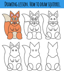 Drawing lesson for children. How draw a cartoon cute squirrel. Drawing tutorial with funny cartoon animal. Step by step repeats the picture. Kids activity page for book. Vector illustration.