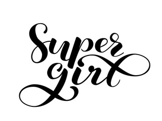 Super girl lettering for clothes, poster or postcard. Vector illustration