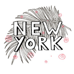 Typography slogan with tropical leaves. Hand drawn New York for t shirt printing.